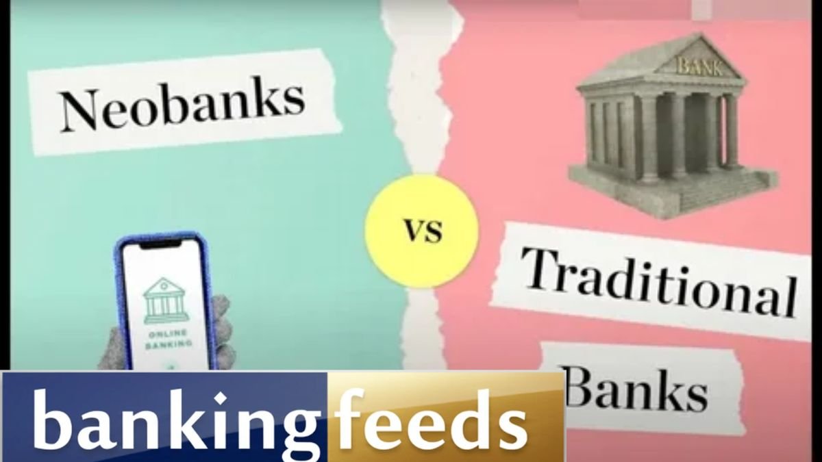 The way Neobank's are competing against traditional banks